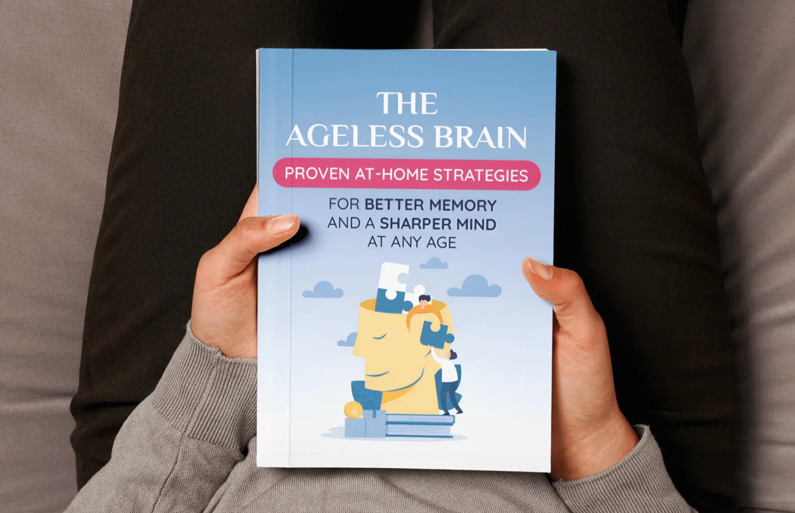 The Ageless Brain The Ageless Brain - Free Bonus Ebook with EyeFortin